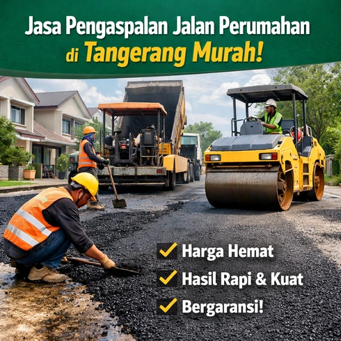 Jasa Pengaspalan Jalan Perumahan di Tangerang Murah: Panduan Memilih Layanan yang Tepat
